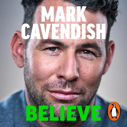Believe By Mark Cavendish